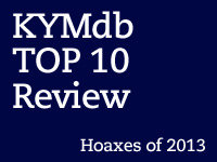 Top Ten Hoaxes of 2013 Top Ten Hoaxes of 2013