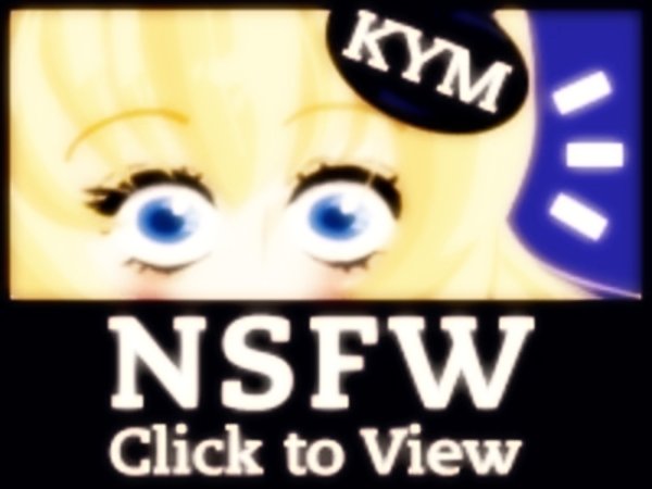 nsfw know your meme NSFW nsfw know your meme