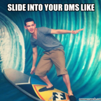 Slide Into Your DMs