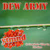 Dew Army Dew Army