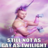 Still Not as Gay as Twilight