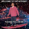 Welcome to The Internet Welcome to The Internet