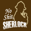 No s**t, Sherlock No s**t, Sherlock