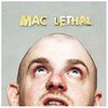 Mac Lethal Mac Lethal