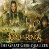 LOTR - The Great Geek-qualizer LOTR - The Great Geek-qualizer