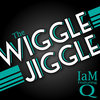 Wiggle Jiggle Wiggle Jiggle