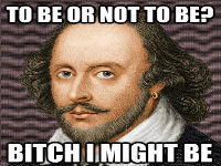 B**ch I Might Be