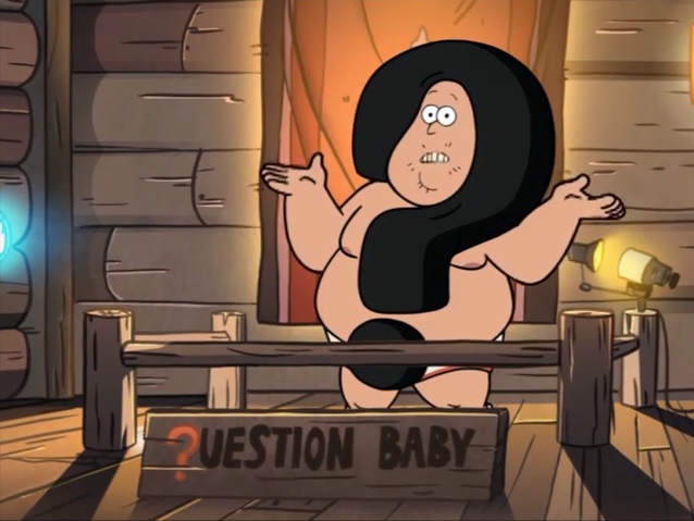 The ?uestion Baby | Gravity Falls | Know Your Meme