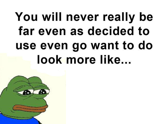 Has Anyone Really Been Far Even