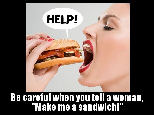 make me a sandwich make me a sandwich know your meme a31 make me a sandwich make me a sandwich know your meme