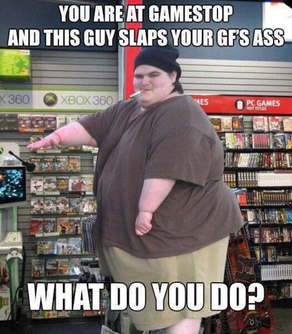 you're in the club and this guy slaps your girlfriend's ass know 267 you're in the club and this guy slaps your girlfriend's ass know