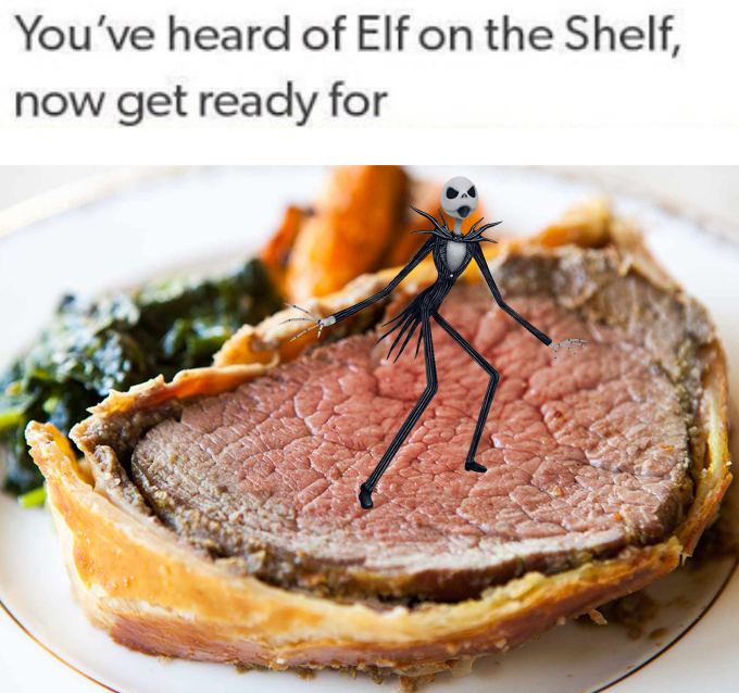 This Is Ha....Very Tasty Looking In All Honesty You've Heard of the Elf on the Shelf... Know
