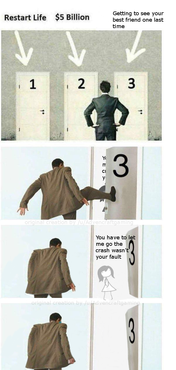 Three doors The Crash Wasn't Your Fault Know Your Meme