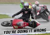 You're Doing It Wrong