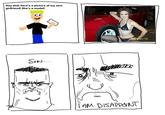 Son, I am disappoint