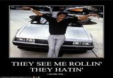 They see me rollin'