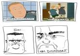 Son, I am disappoint