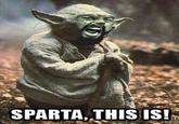 This Is Sparta!