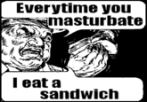Every time you masturbate, God kills a kitten