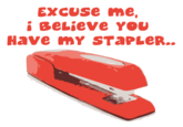 I Believe You Have My Stapler