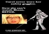 Carol’s Safety Goggles