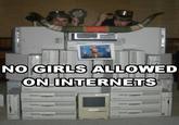 There Are No Girls On The Internet