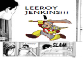 Leeroy Jenkins
