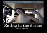 Drinking in the Dorms