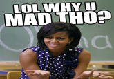 U MAD?