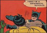 My Parents Are Dead / Batman Slapping Robin