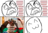 Brushie Brushie Brushie