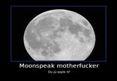 Moonspeak