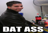 'Dat Ass