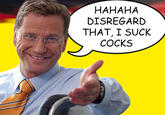 Disregard That, I Suck Cocks
