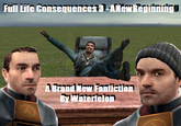 Half-Life: Full Life Consequences