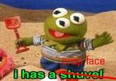 I Has A Shuvel