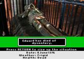 You Have Died of Dysentery