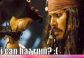 Why is the Rum Gone?