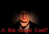 Bat Credit Card