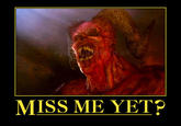 Miss Me Yet?