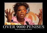 It's Over 9000 Penises