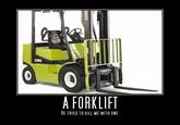 He Tried to Kill Me with a Forklift