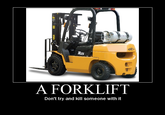 He Tried to Kill Me with a Forklift
