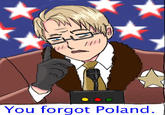 You forgot Poland
