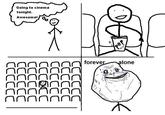 Forever Alone