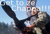 Get To The Choppa