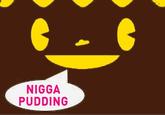 Giga Pudding