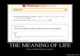 The Answer To Life, The Universe and Everything