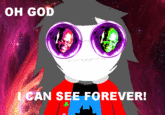 Oh God! I Can See Forever!