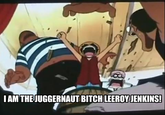 Leeroy Jenkins